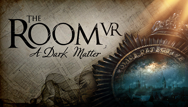 【The Room VR:A Dark Matter】